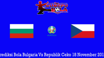 Prediksi Bola Bulgaria Vs Republik Ceko 18 November 2019