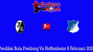 Prediksi Bola Freiburg Vs Hoffenheim 8 Februari 2020