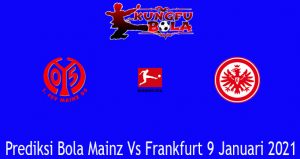 Prediksi Bola Mainz Vs Frankfurt 9 Januari 2021