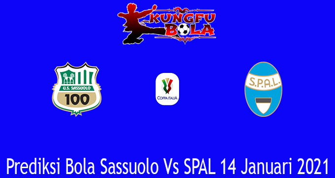 Prediksi Bola Sassuolo Vs SPAL 14 Januari 2021