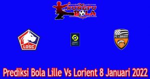 Prediksi Bola Lille Vs Lorient 8 Januari 2022
