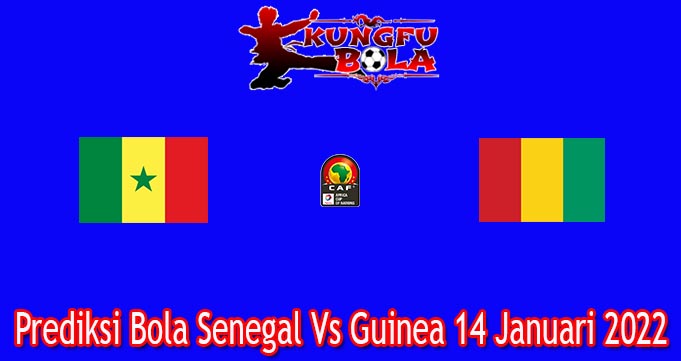 Prediksi Bola Senegal Vs Guinea 14 Januari 2022
