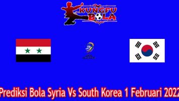 Prediksi Bola Syria Vs South Korea 1 Februari 2022