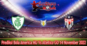 Prediksi Bola America MG Vs Atletico GO 14 November 2022